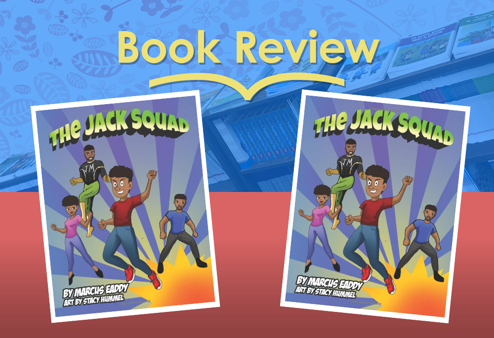 Review: The Jack Squad by Marcus Eaddy